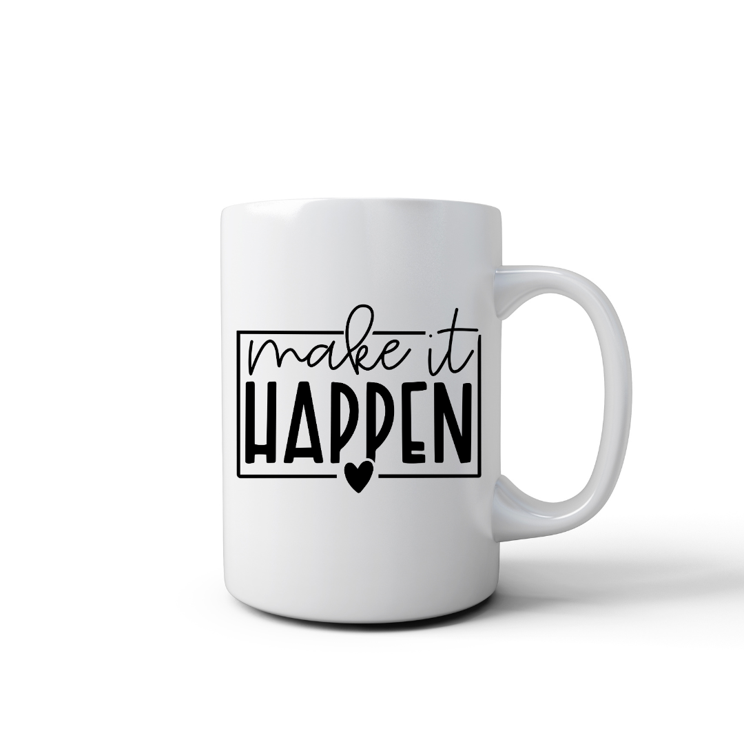 Make it happen